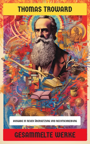 Gesammelte Werke - Ausgabe in neuer Übersetzung und Rechtschreibung - cover