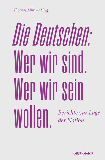 Die Deutschen Wer wir sind Wer wir sein wollen - Berichte zur Lage der Nation 2024 - cover