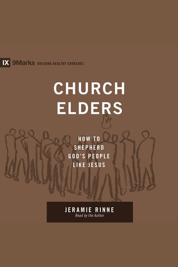 Church Elders - How to Shepherd God's People Like Jesus - cover