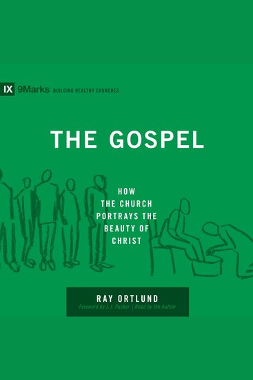 The Gospel - How the Church Portrays the Beauty of Christ - cover