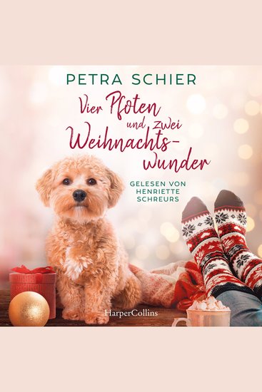 Vier Pfoten und zwei Weihnachtswunder - Roman | Der neue Winterroman von Erfolgsautorin Petra Schier – Liebe Hunde und zwei Happy Ends zum Weihnachtsfest - cover