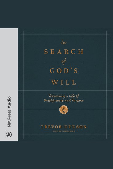 In Search of God's Will - Discerning a Life of Faithfulness and Purpose - cover