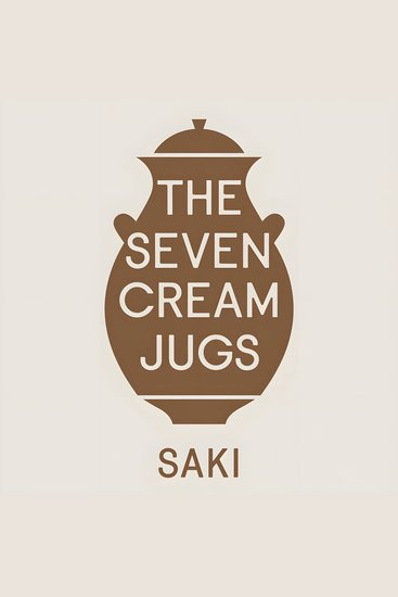 The Seven Cream Jugs - cover