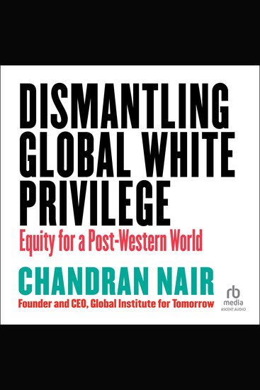 Dismantling Global White Privilege - Equity for a Post-Western World - cover