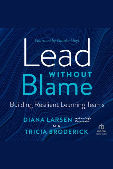 Lead Without Blame - Building Resilient Learning Teams - cover