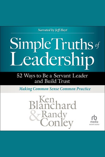 Simple Truths of Leadership - 52 Ways to Be a Servant Leader and Build Trust - cover