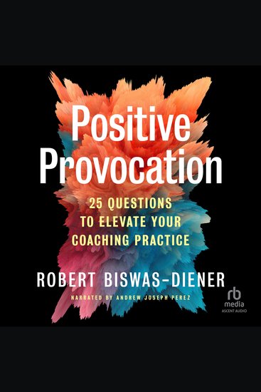 Positive Provocation - 25 Questions to Elevate Your Coaching Practice - cover
