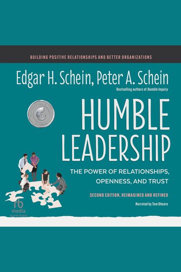 Humble Leadership Second Edition - The Power of Relationships Openness and Trust - cover