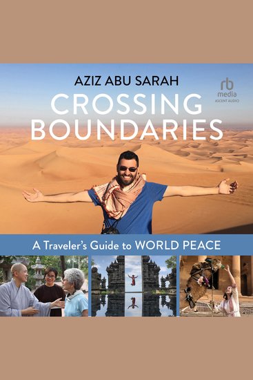 Crossing Boundaries - A Traveler’s Guide to World Peace - cover