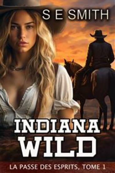 Indiana Wild : La Passe des Esprits Tome 1 - cover