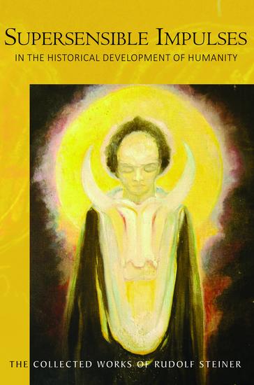 Supersensible Impulses - in the Historical Development of Humanity - cover