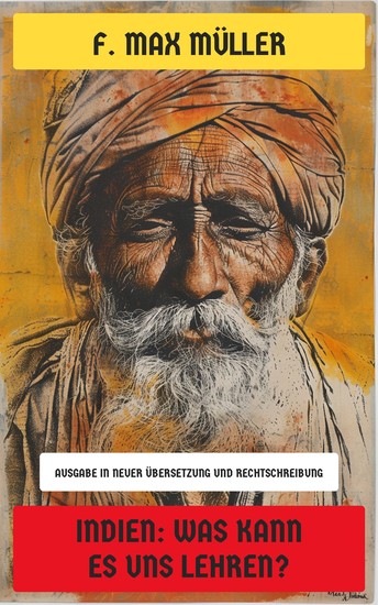 Indien: Was kann es uns lehren? - Ausgabe in neuer Übersetzung und Rechtschreibung - cover