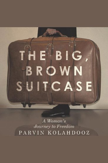 The Big Brown Suitcase - A Woman's Journey to Freedom - cover