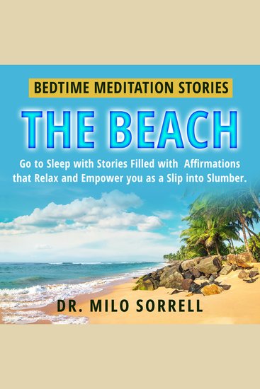 Bedtime Meditation Stories - The Beach - Go To Sleep with Stories Filled With Affirmations that Relax and Empower You as You Slip into Slumber - cover