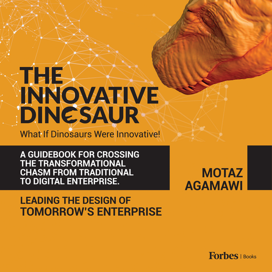 The Innovative Dinosaur - A Guidebook for Crossing the Transformational Chasm from Traditional to Digital Enterprise - cover