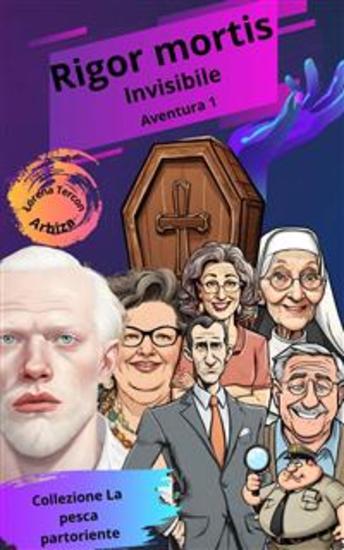 Rigor Mortis - Avventura I - Invisibile - cover