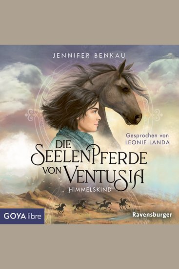 Die Seelenpferde von Ventusia Himmelskind [Band 4 (ungekürzt)] - cover