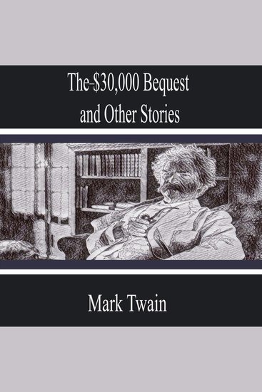 The-$30000 Bequest and Other Stories - cover