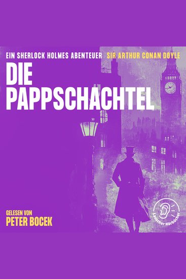 Die Pappschachtel - Ein Sherlock Holmes Abenteuer - cover