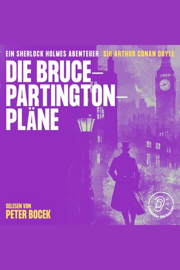 Die Bruce-Partington-Pläne - Ein Sherlock Holmes Abenteuer - cover