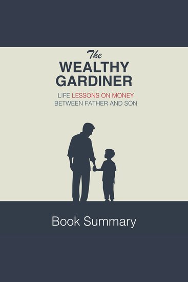 Wealthy Gardener The: Book Summary & Analysis - cover