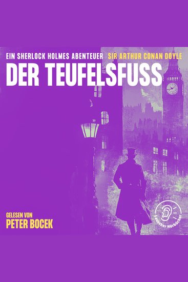 Der Teufelsfuß - Ein Sherlock Holmes Abenteuer - cover