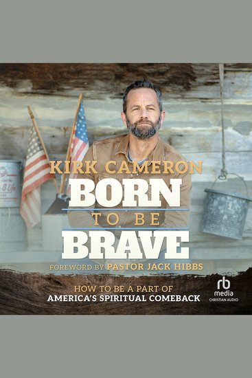Born to Be Brave - How to Be a Part of America's Spiritual Comeback - cover
