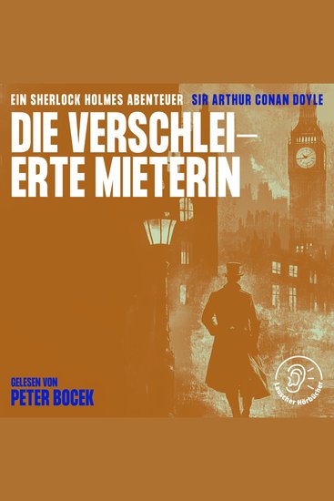 Die verschleierte Mieterin - Ein Sherlock Holmes Abenteuer - cover
