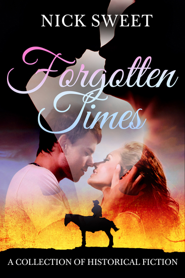 Forgotten Times - A Collection of Historical Fiction - cover