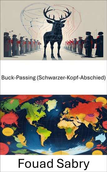 Buck-Passing (Schwarzer-Kopf-Abschied) - Die Kunst Verantwortung in der politischen Strategie zu vermeiden - cover
