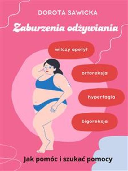 Zaburzenia odżywiania - wilczy apetyt ortoreksja bigoreksja hyperfagia - cover