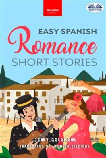 Easy Spanish Romance Short Stories - 10 Beautiful Love Stories In Easy Spanish - cover