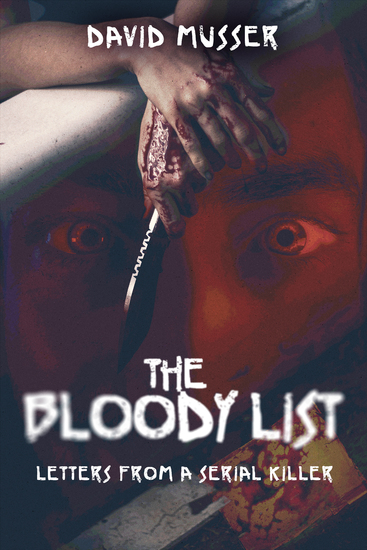 The Bloody List - Letters from a Serial Killer - cover