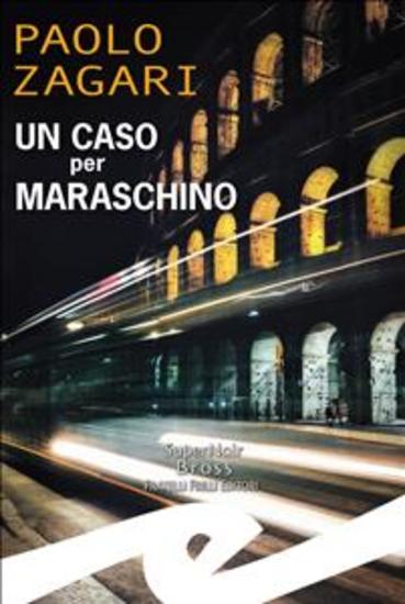 Un caso per Maraschino - cover