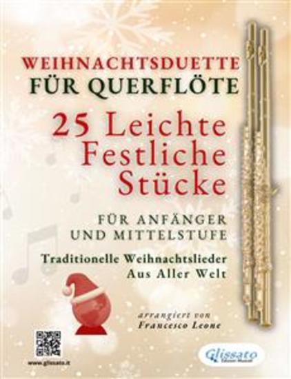 Weihnachtsduette für Querflöte – 25 Leichte Festliche Stücke für Anfänger und Mittelstufe - Traditionelle Weihnachtslieder aus aller Welt - cover