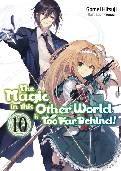 The Magic in this Other World is Too Far Behind! Volume 10 - cover