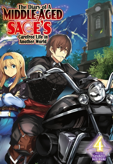 The Diary of a Middle-Aged Sage's Carefree Life in Another World: Volume 4 - cover