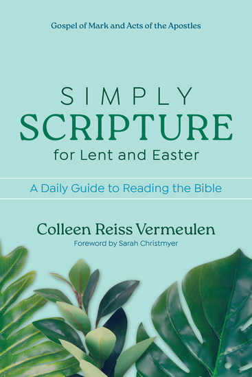Simply Scripture for Lent and Easter - A Daily Guide to Reading the Bible - cover