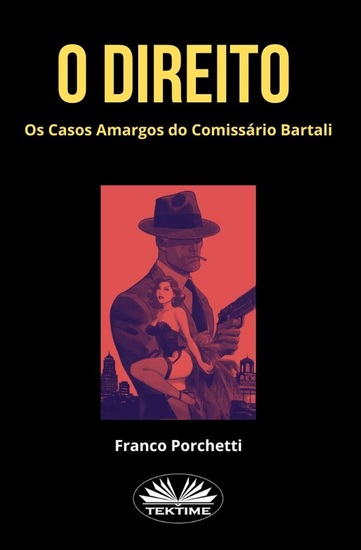 O Direito - Os Casos Amargos Do Comissário Bartali - cover