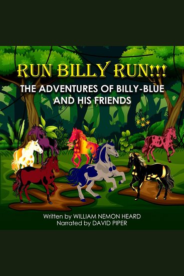 Run Billy Run!!! - The Adventures of Billy-Blue and His Friends - cover