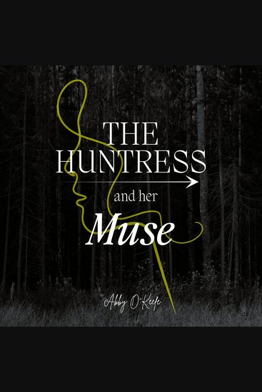The Huntress and Her Muse - cover
