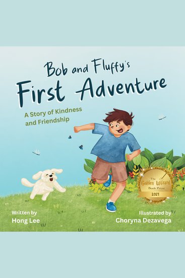 Bob and Fluffy's First Adventure - A Story of Kindness and Friendship - cover