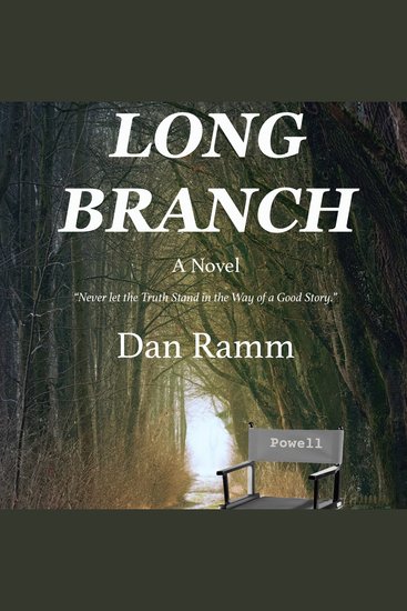 Long Branch - Never let the truth stand in the way of a good story - cover