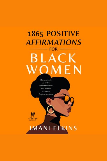 1865 positive affirmations for black women - a comprehensive list of over 1000 affirmations you can read or listen to anytime anywhere - cover