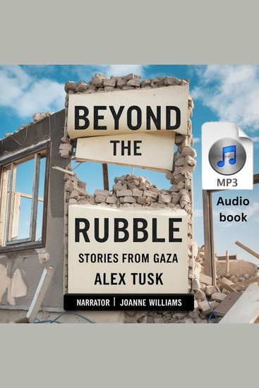 Beyond the Rubble - Stories from Gaza - cover