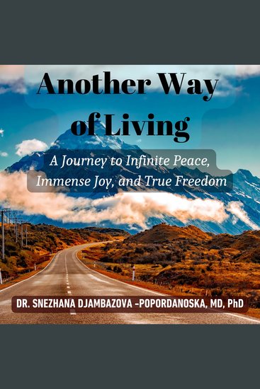 Another Way of Living: A Journey to Infinite Peace Immense Joy and True Freedom - cover