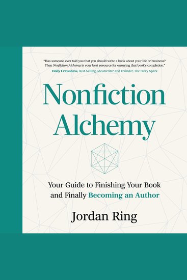 Nonfiction Alchemy - Your Guide to Finishing Your Book and Finally Becoming an Author - cover