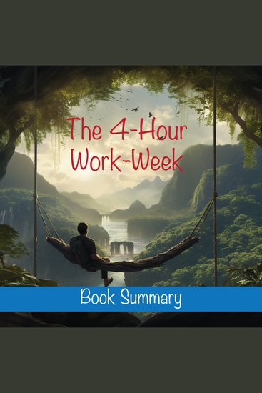 4-Hour Workweek The: Book Summary & Analysis - cover