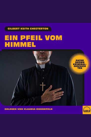 Ein Pfeil vom Himmel (Pater Brown Kriminalgeschichten) - cover