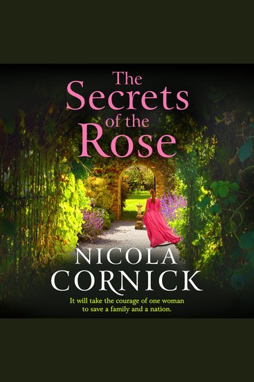 The Secrets of the Rose - A BRAND NEW spellbinding story of hidden secrets and lasting love from Nicola Cornick for 2025 - cover